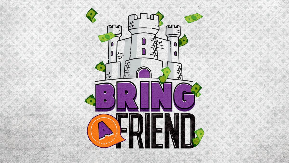 Bring a Friend