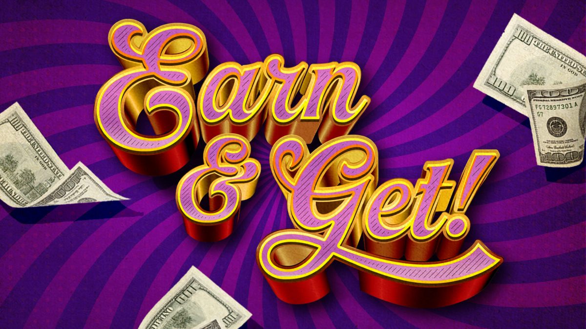 Earn and Get