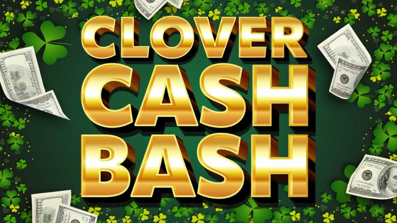 Clover Cash Bash
