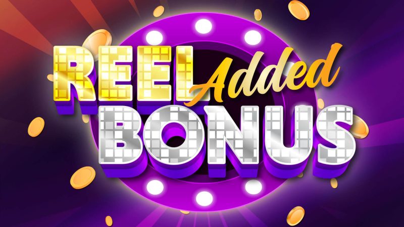 Reel Added Bonus