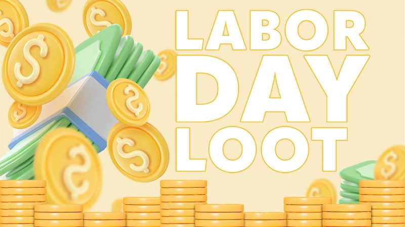 Labor Day Loot