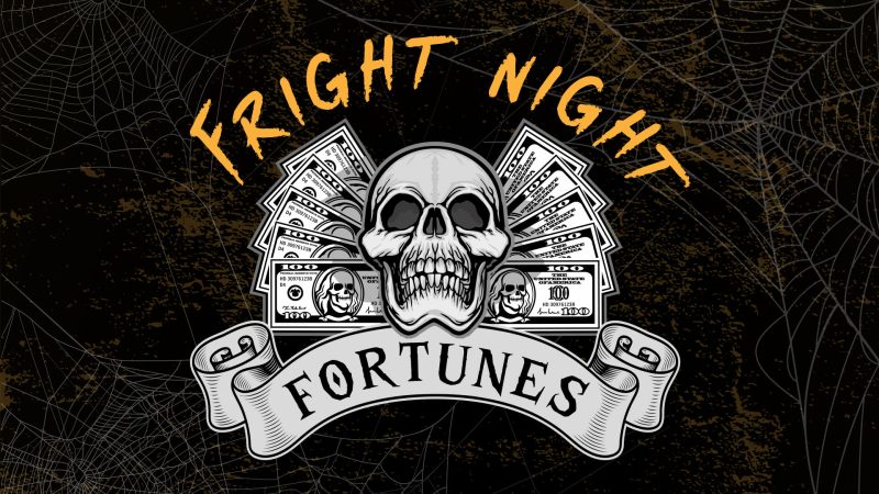 Fright Night Fortunes